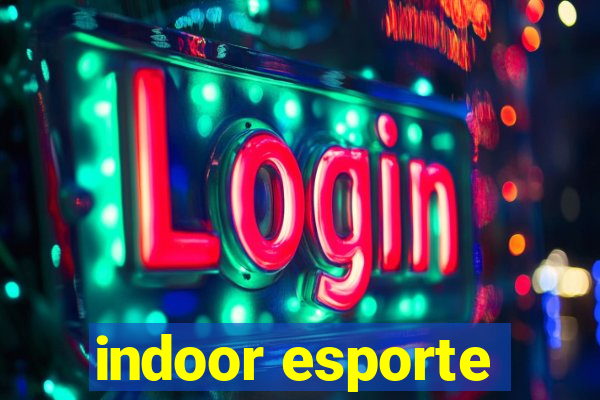 indoor esporte